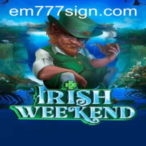 Discover the Exciting World of IrishWeekend: A Thrilling Game Experience with em777