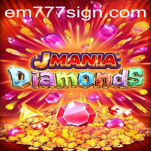 Explore the Exciting World of JManiaDiamonds: A Thrilling Gaming Experience